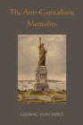 The Anti-Capitalistic Mentality - Book