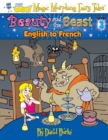 Beauty and the Beast : English to French, Level 3 - Book