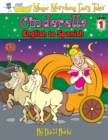 Cinderella : English to Spanish, Level 1 - Book