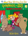 Goldilocks and the Three Bears : English to Spanish, Level 2 - Book