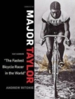 Major Taylor : The Fastest Bicycle Racer in the World - Book