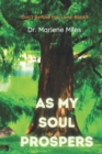 As My Soul Prospers : Don't Refuse Me, Lord, Book 3 - Book
