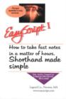 Easyscript 1 -- Beginner 2 (40 Wpm) : How to Take Fast & Legible Notes in A Matter of Hours, Shorthand Made Simple - Book