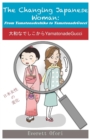 The Changing Japanese Woman : From Yamatonadeshiko to Yamatonadegucci - Book