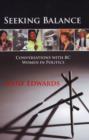 Seeking Balance : Conversations with BC Women in Politics - Book
