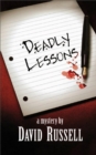 Deadly Lessons : A Winston Patrick Mystery - Book