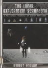 The Lunar Exploration Scrapbook : A Pictorial History of Lunar Vehicles - Book