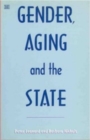 Gender, Aging and the State - Book
