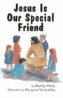 Jesus Is our Special Friend - Book