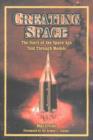 Creating Space : The Story of the Space Age Told Through the Models - Book