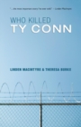 Who Killed Ty Conn - Book