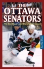 Ottawa Senators, The : The Best Players and the Greatest Games - Book