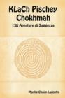 KLaCh Pischey Chokhmah - 138 Aperture Di Saggezza - Book