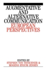 Augumentative and Alternative Communication : European Perspectives - Book