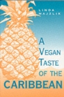 The Vegan Taste of the Caribbean - Book