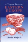 A Vegan Taste of Eastern Europe - Book