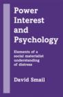 Power, Interest and Psychology : Elements of a Social Materialist Understanding of Distress - Book
