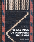 Weavings of Nomads in Iran : Warp-faced Bands and Related Textiles - Book
