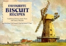 Favourite Biscuit Recipes : Traditional Home-Made Plain and Fancy Biscuits - Book