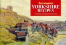 Favourite Yorkshire Recipes - Book