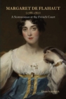 Margaret de Flahaut (1788-1867) : A Scotswoman at the French Court - Book