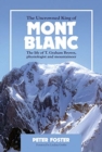 The Uncrowned King of Mont Blanc : The life of T. Graham Brown, physiologist and mountaineer - Book