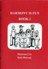 Harmony is Fun : Bk. 2 - Book