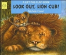 Look Out, Lion Cub! : A Lift-the-flap Book - Book