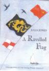 A Ravelled Flag - Book