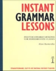 Instant Grammar Lessons : Photocopieable Lessons for Intermediate Classes - Book
