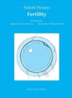 Patient Pictures: Fertility : Illustrated by Dee McLean. - Book