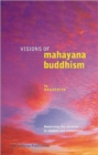 Visions of Mahayana Buddhism - Book