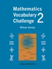 Mathematics Vocabulary Challenge Two : 36 Blackline Worksheets ages 8-11 - Book