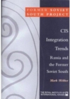 CIS Integration Trends : Russia and the Former Soviet South - Book