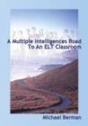 A Multiple Intelligences Road to an ELT Classroom - Book