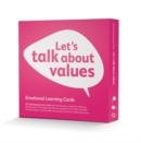 Let's talk about values : Shiraz Bayjoo: Emotional Learning Cards Emotional Learning Cards - Book