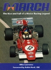 March : The Rise and Fall of a Motor Racing Legend - Book