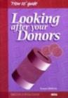 Looking After Your Donors - Book