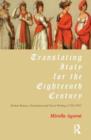 Translating Italy for the Eighteenth Century : British Women, Translation and Travel Writing (1739-1797) - Book
