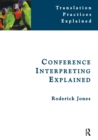 Conference Interpreting Explained - Book