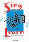 Sing When You're Learning... Learn While You're Singing - Book