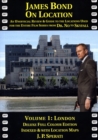 James Bond on Location : An Unofficial Review & Guide to the Locations Used for the Entire Film Series from Dr. No to Skyfall London 1 - Book