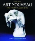 Art Nouveau : The French Aesthetic - Book
