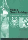 MCQs in Clinical Radiology : A Revision Guide for the FRCR - Book