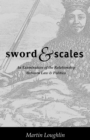Sword and Scales : An Examination of the Relationship Between Law and Politics - Book