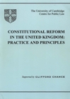 Constitutional Reform in the United Kingdom : Principles and Practice - Book