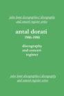 Antal Dorati 1906-1988: Discography and Concert Register - Book