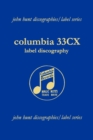 Columbia 33CX : Label Discography - Book