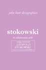 Leopold Stokowski: The Discography - Book