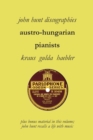 Austro-Hungarian Pianists, Discographies, Lili Krauss, Friedrich Gulda, Ingrid Haebler - Book